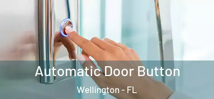 Automatic Door Button Wellington - FL