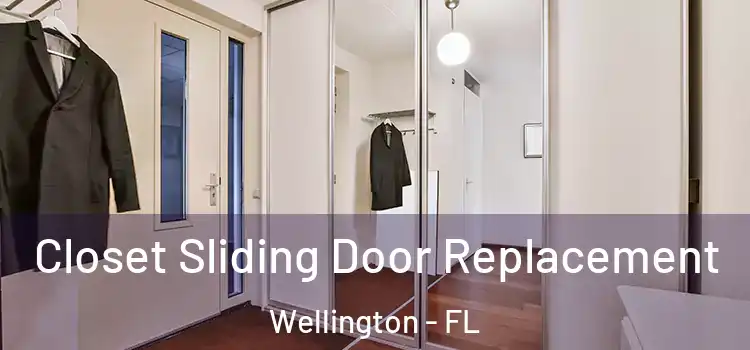 Closet Sliding Door Replacement Wellington - FL