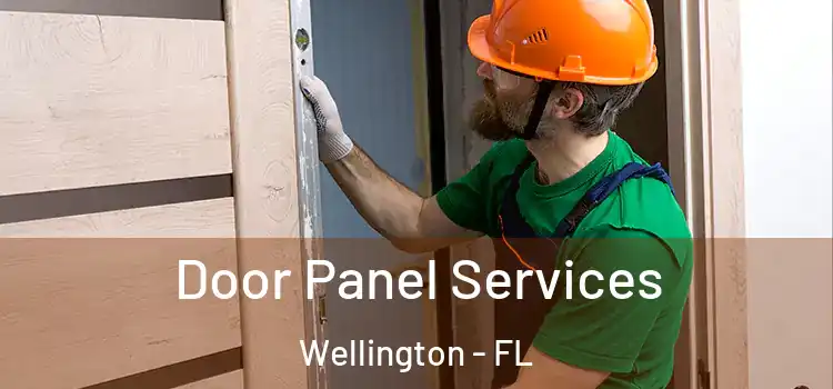 Door Panel Services Wellington - FL