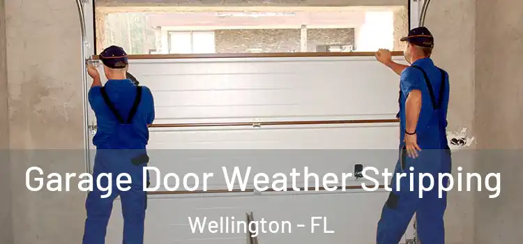  Garage Door Weather Stripping Wellington - FL