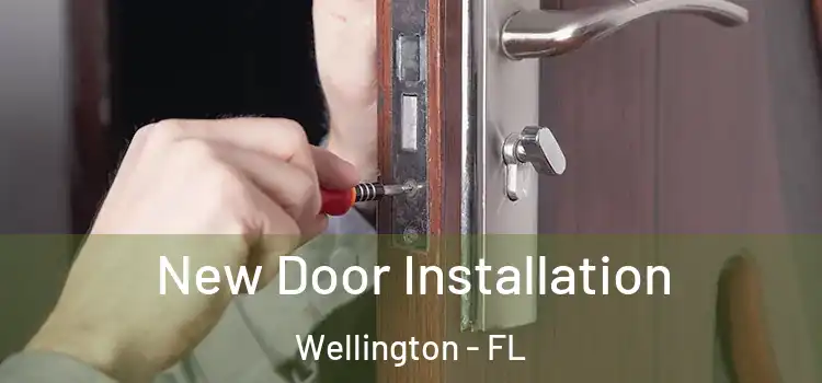New Door Installation Wellington - FL