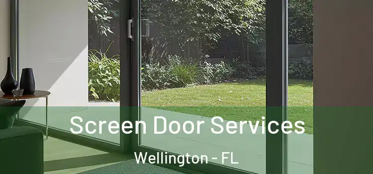 Screen Door Services Wellington - FL