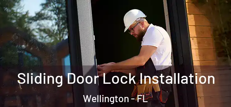 Sliding Door Lock Installation Wellington - FL
